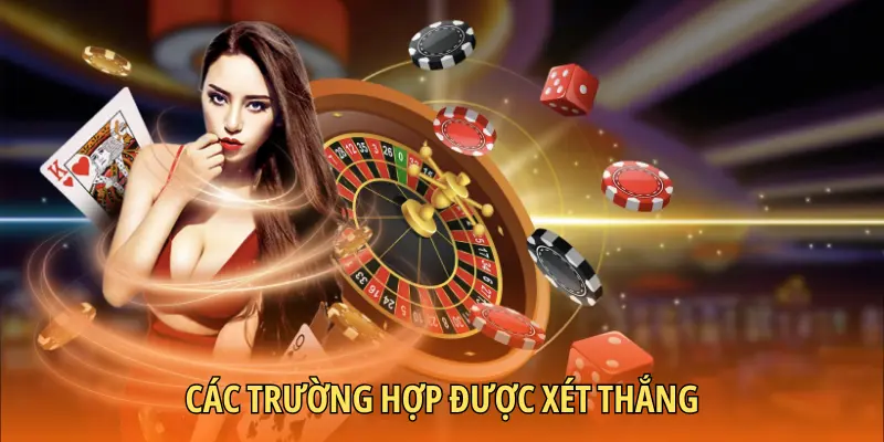 Các trường hợp được xét thắng trắng