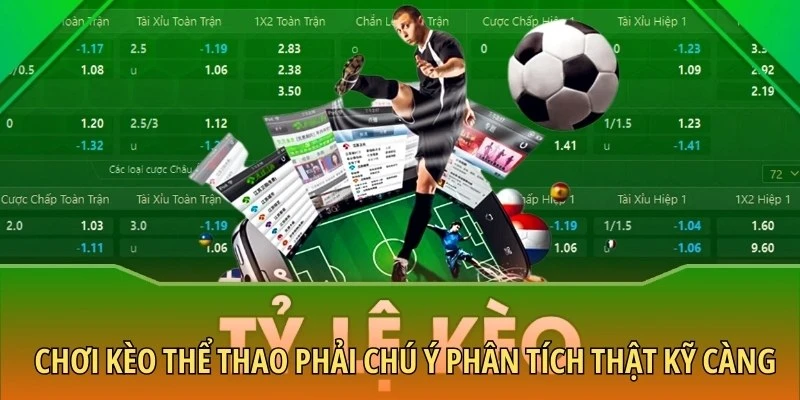 Chơi kèo thể thao phải chú ý phân tích thật kỹ càng