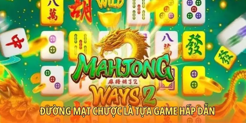 Đường Mạt Chược xây dựng dựa trên trò chơi truyền thống