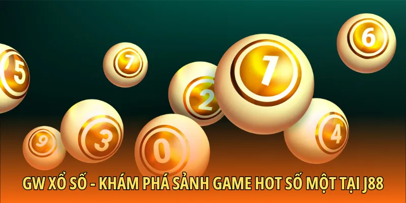 GW xổ số