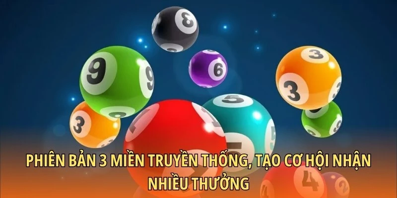 Phiên bản 3 miền truyền thống, tạo cơ hội nhận nhiều thưởng