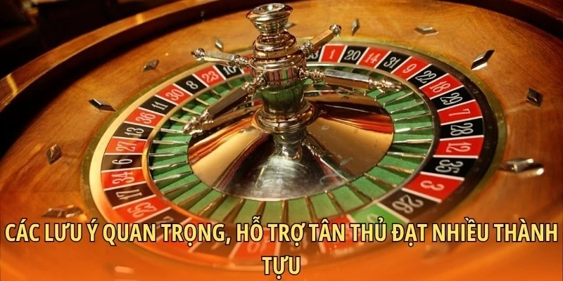 Các lưu ý quan trọng, hỗ trợ tân thủ đạt nhiều thành tựu