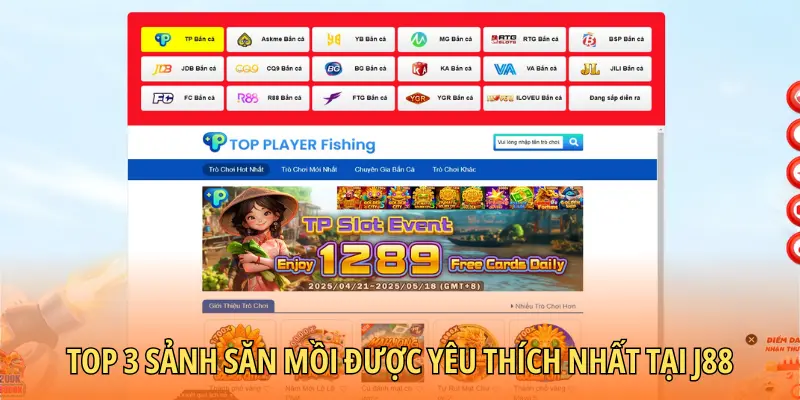 Top 3 sảnh săn mồi được yêu thích nhất tại J88