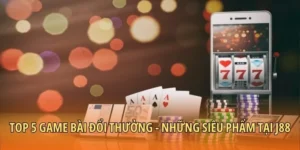 Top 5 game bài đổi thưởng